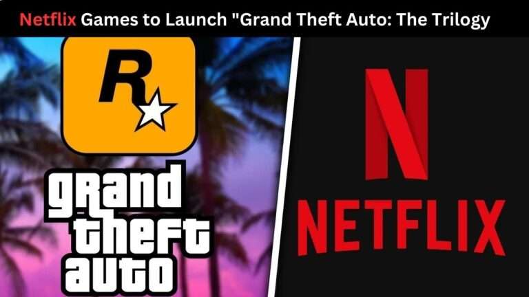 Netflix Games to Launch Grand Theft Auto The Trilogy
