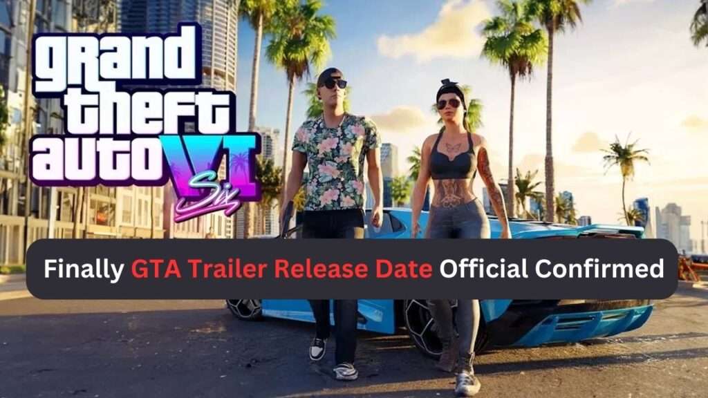 GTA Trailer Release Date